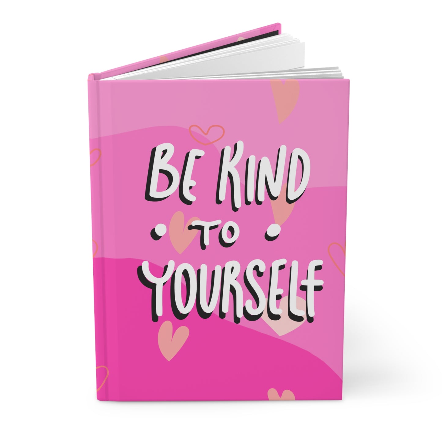 Be Kind To Yourself Pink Inspirational Hardcover Journal